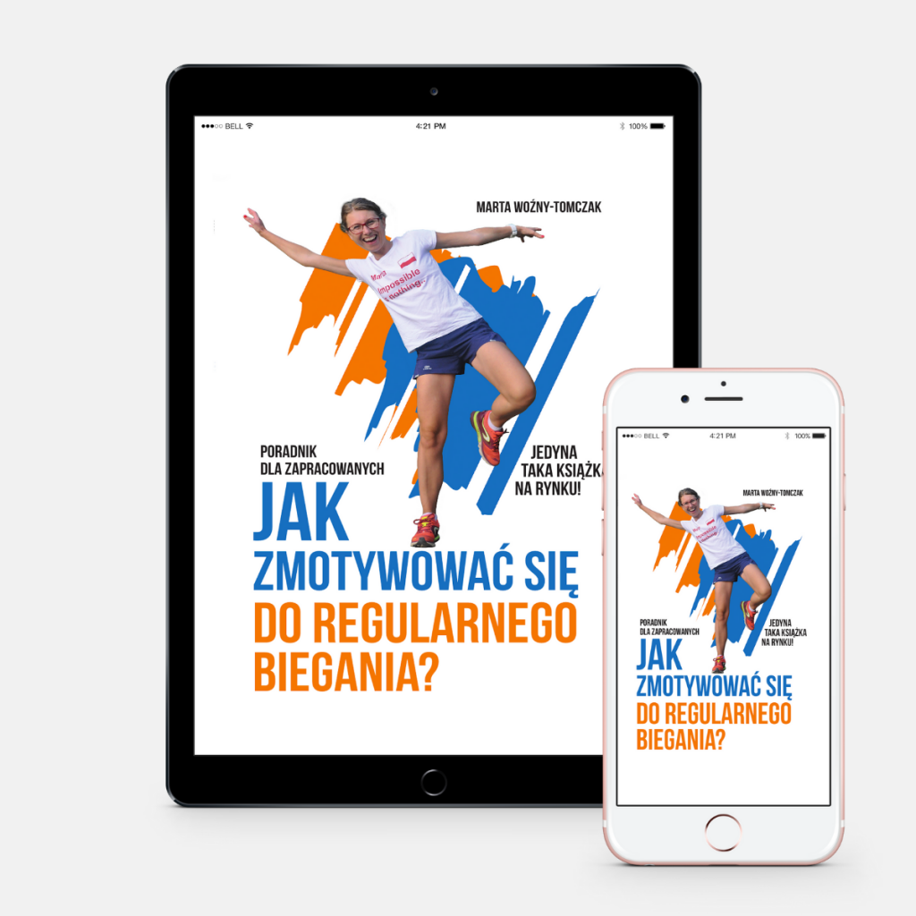 Jak zmotywować się do regularnego biegania. Marta Woźny-Tomczak